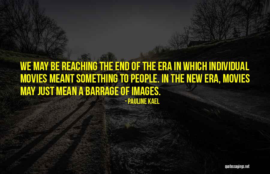 Dydek Children Quotes By Pauline Kael Dydek Children Quotes By Pauline Kael