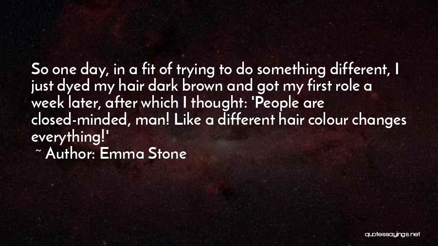 Dyed Hair Quotes By Emma Stone