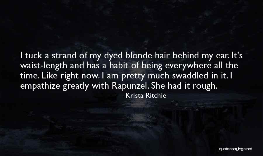 Dyed Hair Quotes By Krista Ritchie