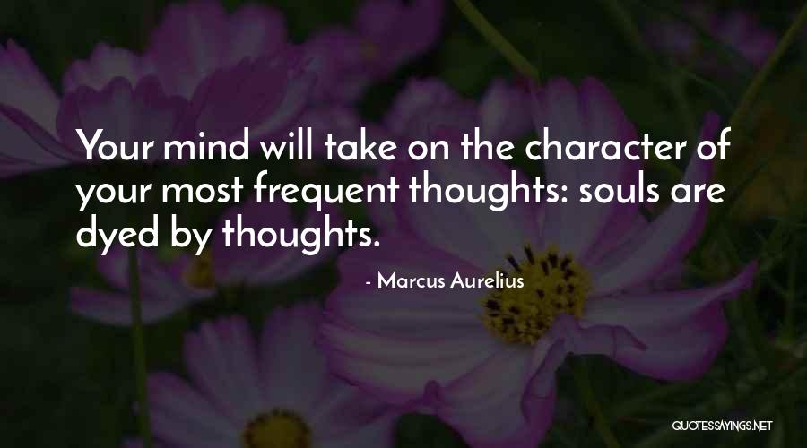 Dyed Quotes By Marcus Aurelius Dyed Quotes By Marcus Aurelius