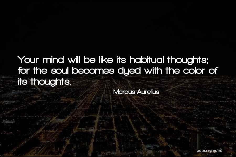 Dyed Quotes By Marcus Aurelius Dyed Quotes By Marcus Aurelius