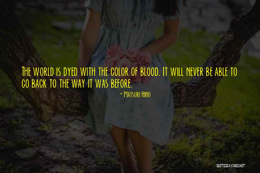 Dyed Quotes By Matsuri Hino Dyed Quotes By Matsuri Hino