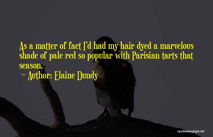 Dyed Red Hair Quotes By Elaine Dundy