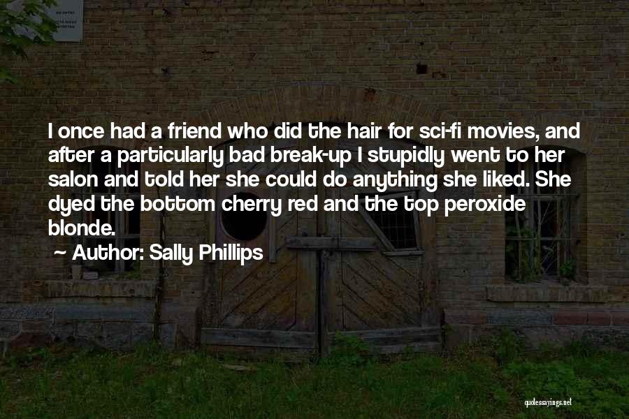 Dyed Red Hair Quotes By Sally Phillips