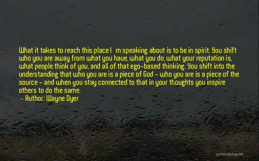 Dyer Quotes By Wayne Dyer