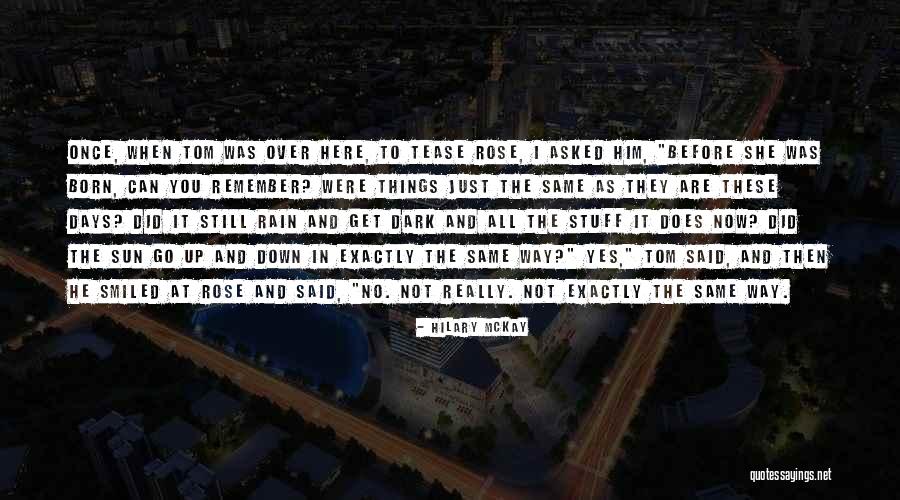 Dyerson Quotes By Hilary McKay Dyerson Quotes By Hilary McKay