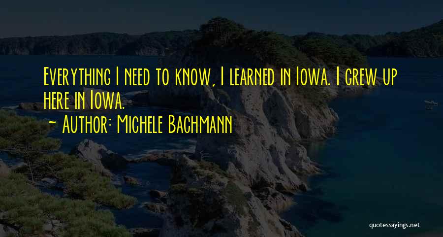 Dyett Arts Quotes By Michele Bachmann