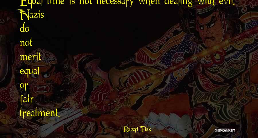 Dyeworks Celebration Quotes By Robert Fisk Dyeworks Celebration Quotes By Robert Fisk