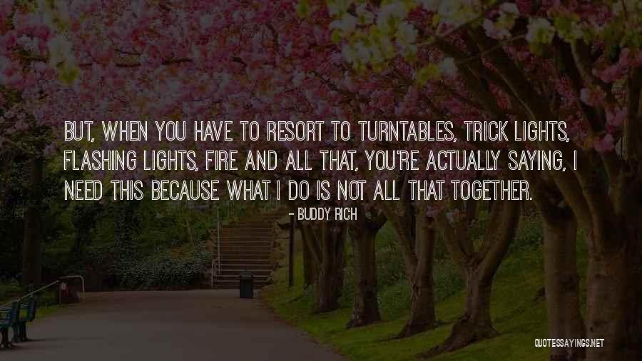 Dyggve Melchior Quotes By Buddy Rich Dyggve Melchior Quotes By Buddy Rich