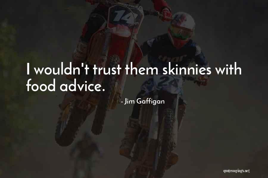 Dygta Quotes By Jim Gaffigan Dygta Quotes By Jim Gaffigan
