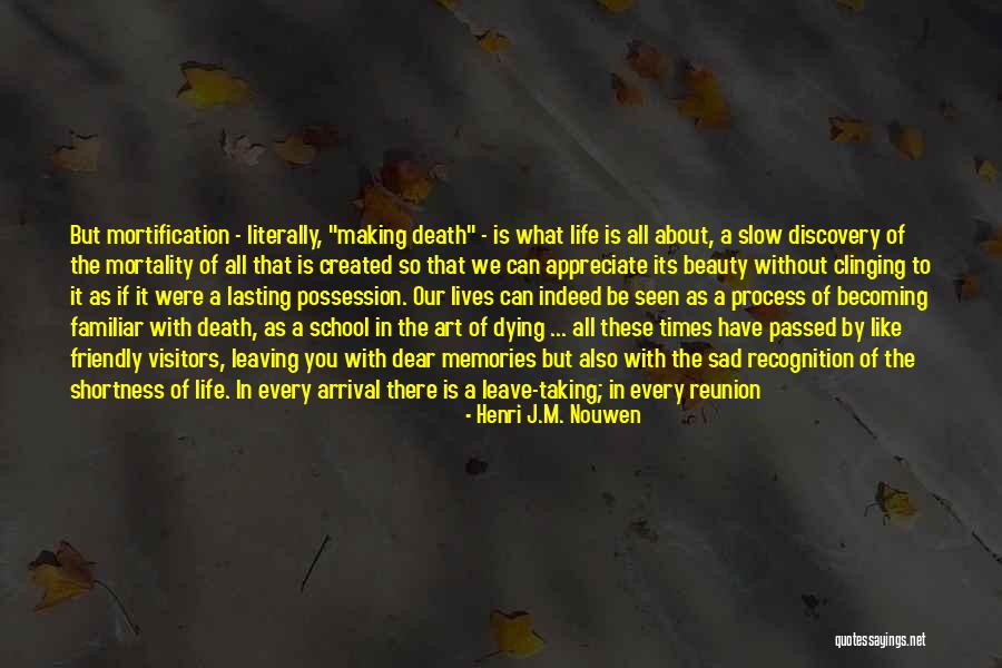 Dying A Slow Death Quotes By Henri J.M. Nouwen