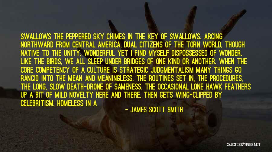 Dying A Slow Death Quotes By James Scott Smith Dying A Slow Death Quotes By James Scott Smith