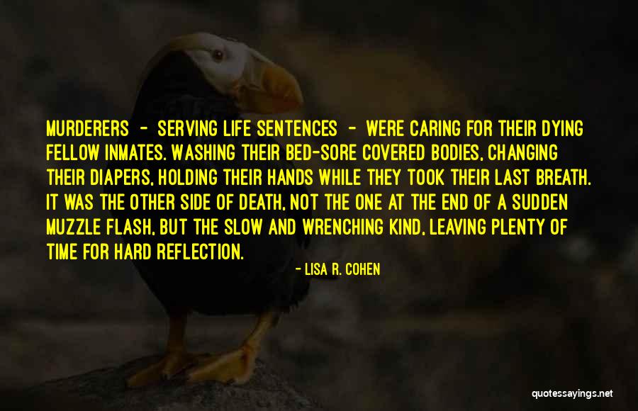 Dying A Slow Death Quotes By Lisa R. Cohen