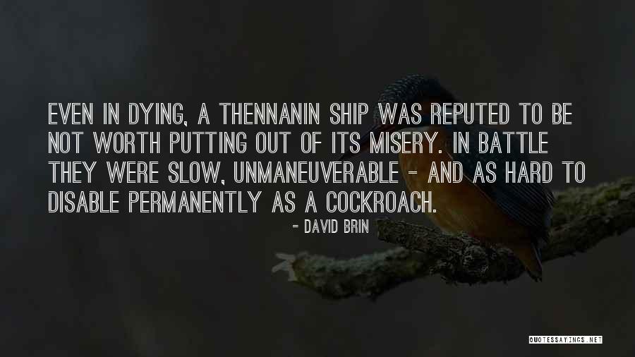 Dying And Death Quotes By David Brin