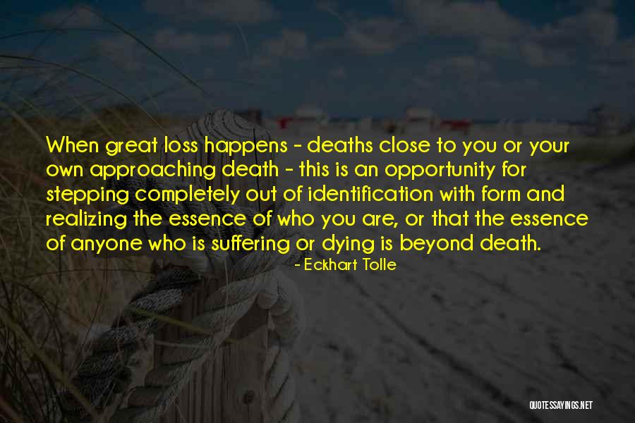 Dying And Death Quotes By Eckhart Tolle