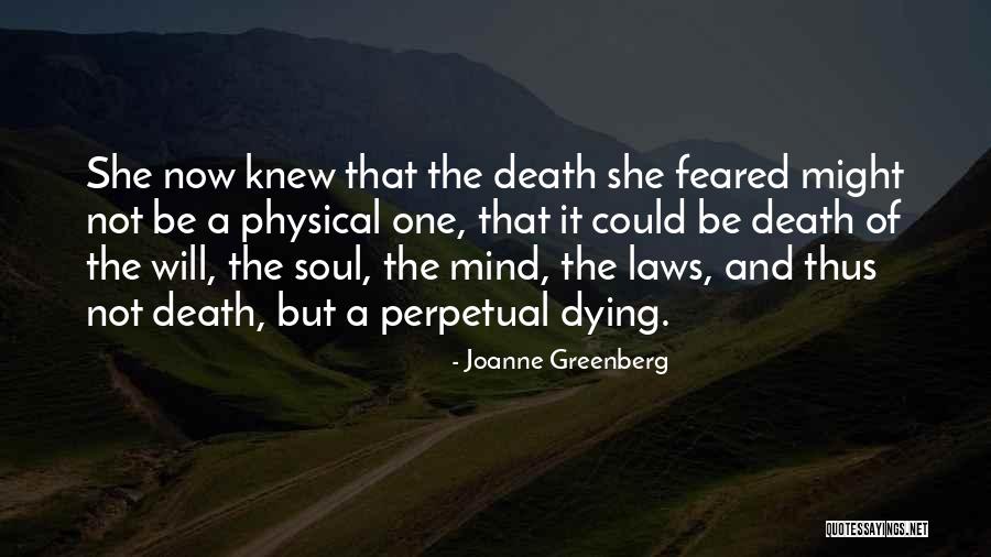 Dying And Death Quotes By Joanne Greenberg