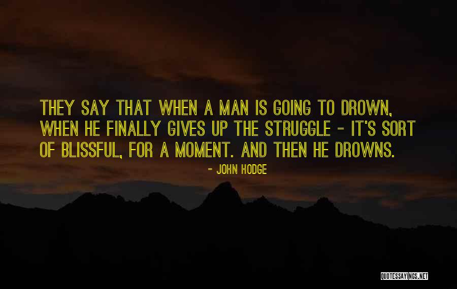 Dying And Death Quotes By John Hodge