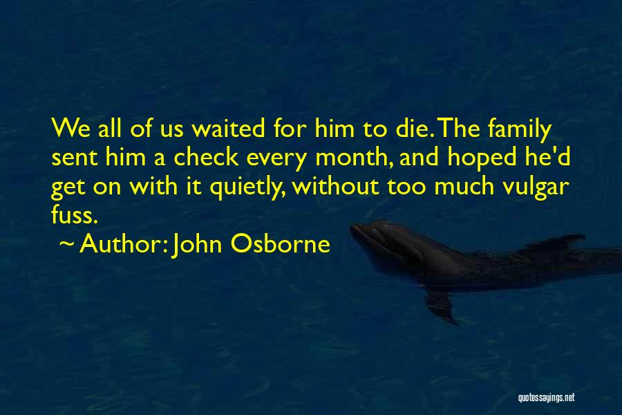 Dying And Death Quotes By John Osborne