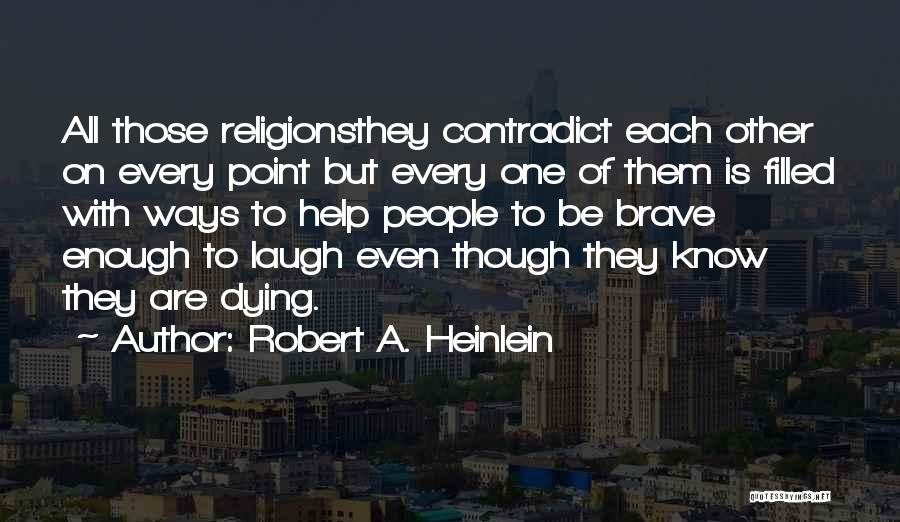 Dying And Death Quotes By Robert A. Heinlein