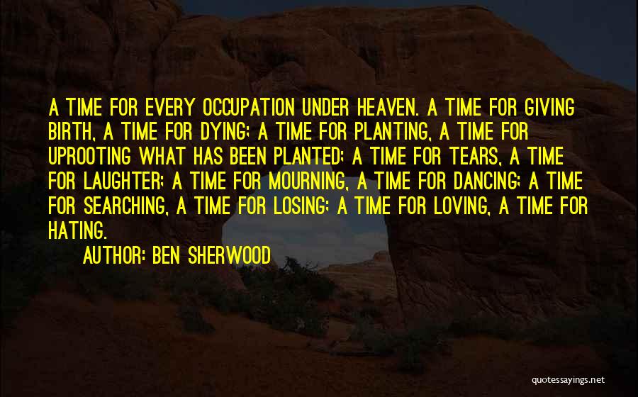 Dying And Going To Heaven Quotes By Ben Sherwood