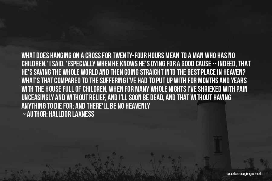 Dying And Going To Heaven Quotes By Halldor Laxness