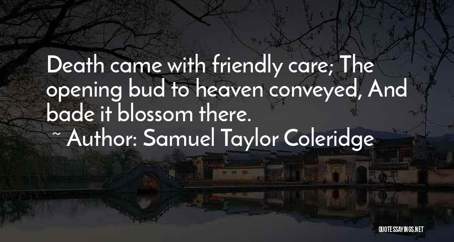 Dying And Going To Heaven Quotes By Samuel Taylor Coleridge