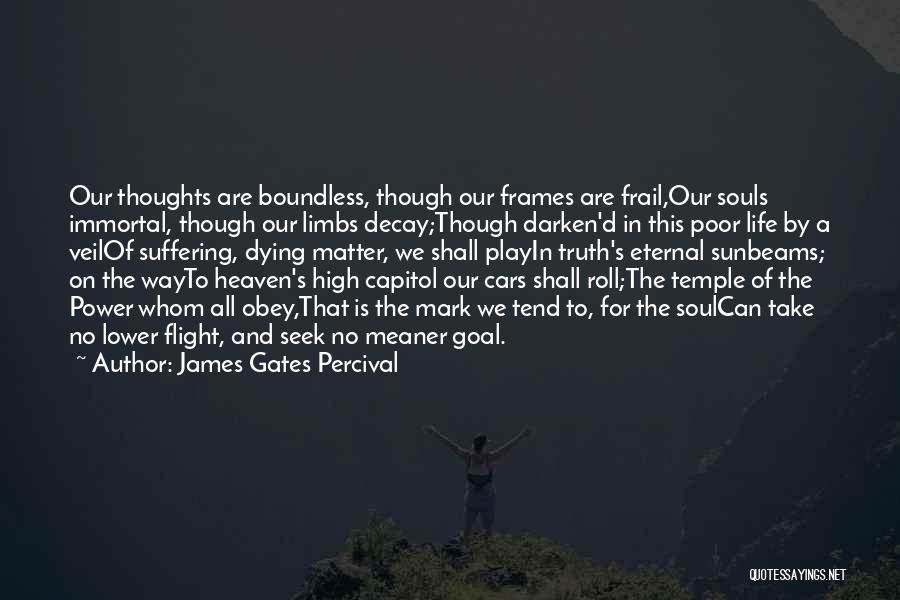 Dying And Heaven Quotes By James Gates Percival