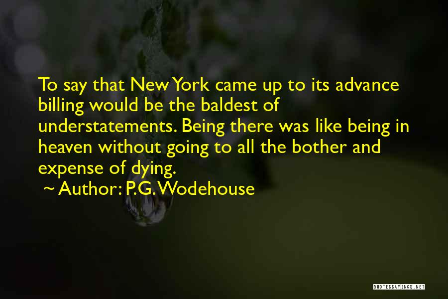 Dying And Heaven Quotes By P.G. Wodehouse