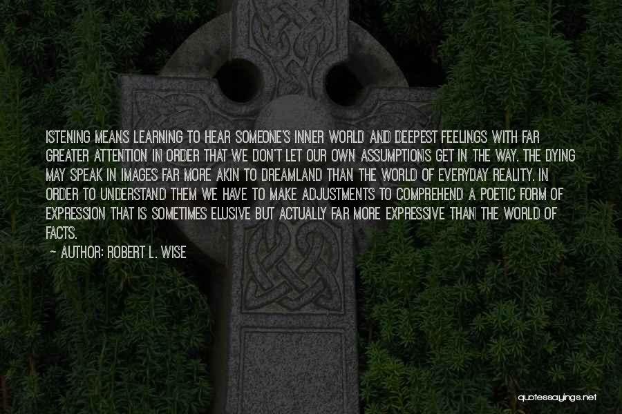 Dying And Heaven Quotes By Robert L. Wise