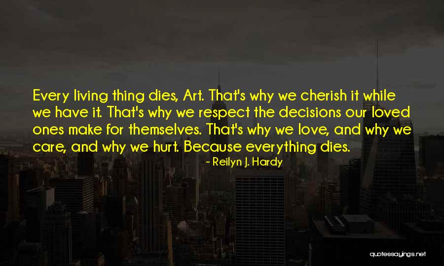 Dying And Letting Go Quotes By Reilyn J. Hardy