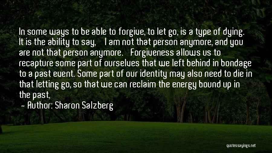 Dying And Letting Go Quotes By Sharon Salzberg