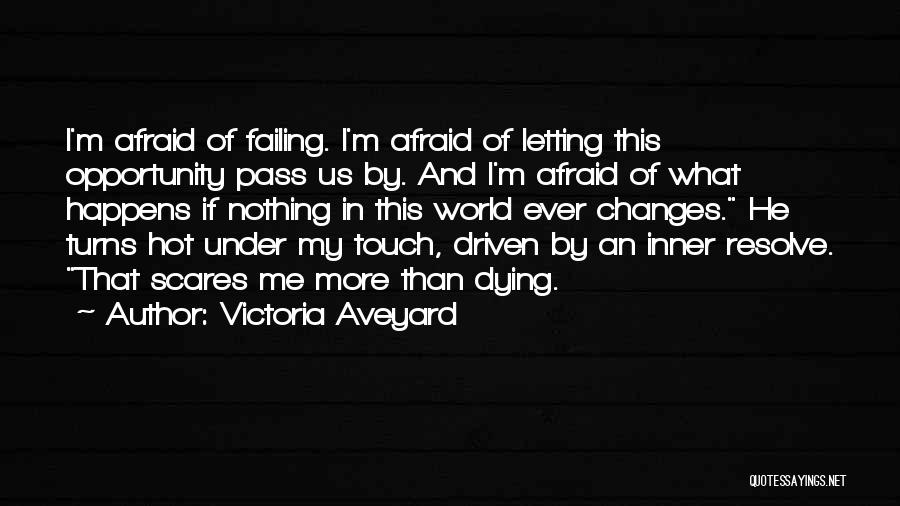 Dying And Letting Go Quotes By Victoria Aveyard