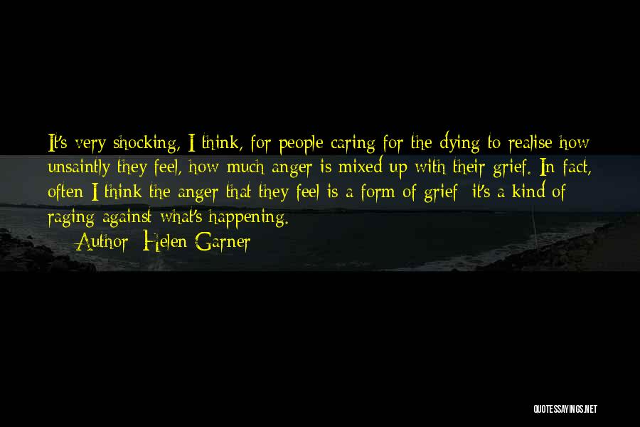 Dying And No One Caring Quotes By Helen Garner