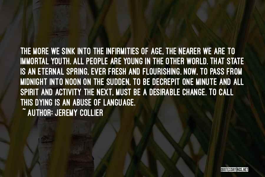 Dying At A Young Age Quotes By Jeremy Collier