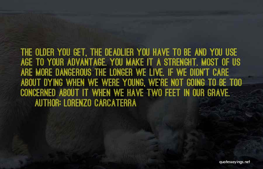 Dying At A Young Age Quotes By Lorenzo Carcaterra