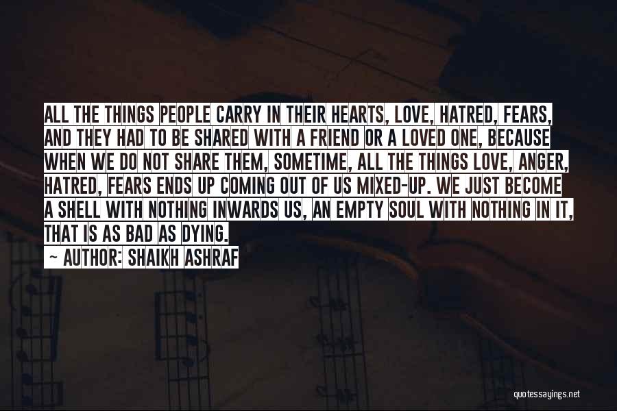 Dying Because Of Love Quotes By Shaikh Ashraf