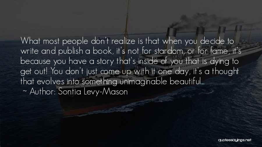 Dying Because Of Love Quotes By Sontia Levy-Mason