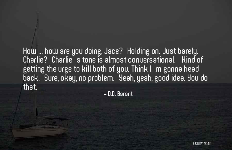 Dying Bites Quotes By D.D. Barant Dying Bites Quotes By D.D. Barant
