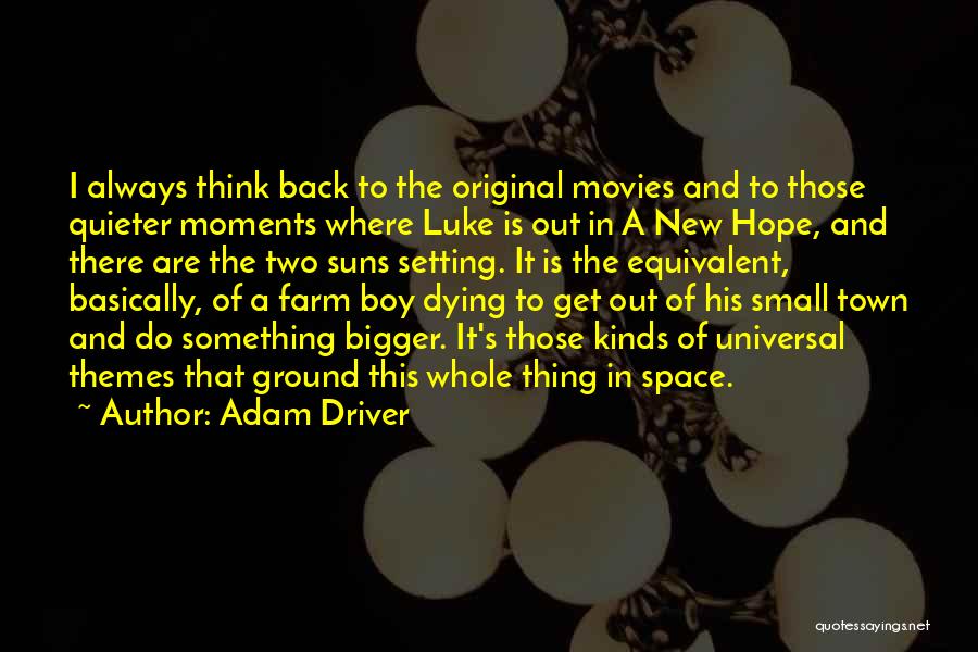Dying Boy Quotes By Adam Driver