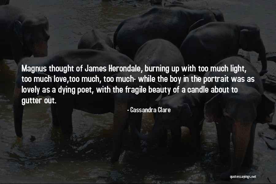 Dying Boy Quotes By Cassandra Clare