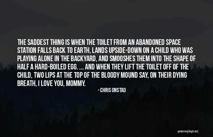 Dying Breath Quotes By Chris Onstad Dying Breath Quotes By Chris Onstad