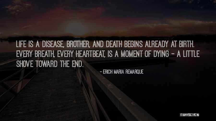 Dying Breath Quotes By Erich Maria Remarque Dying Breath Quotes By Erich Maria Remarque