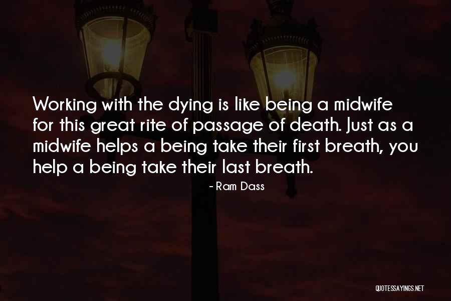Dying Breath Quotes By Ram Dass Dying Breath Quotes By Ram Dass