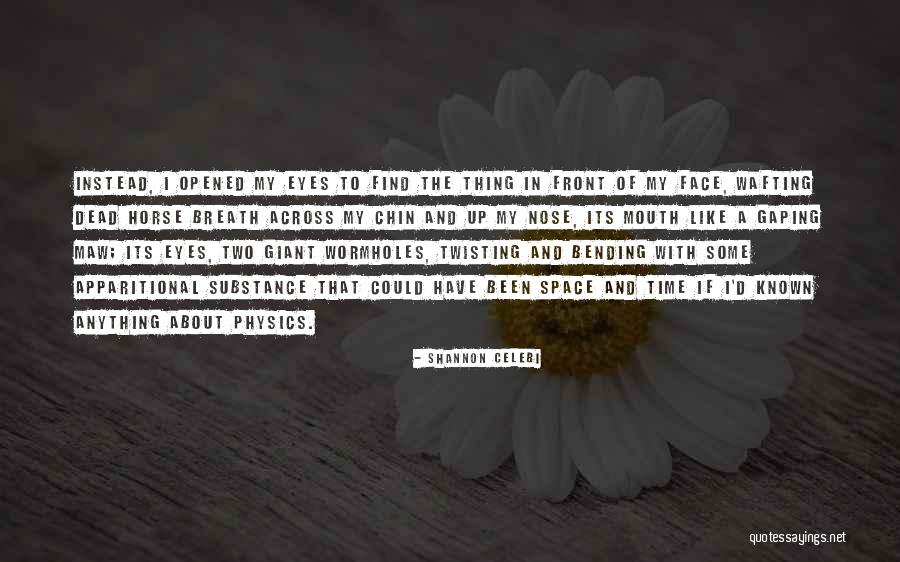 Dying Breath Quotes By Shannon Celebi Dying Breath Quotes By Shannon Celebi