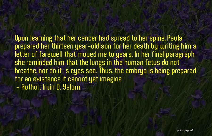 Dying Cancer Quotes By Irvin D. Yalom