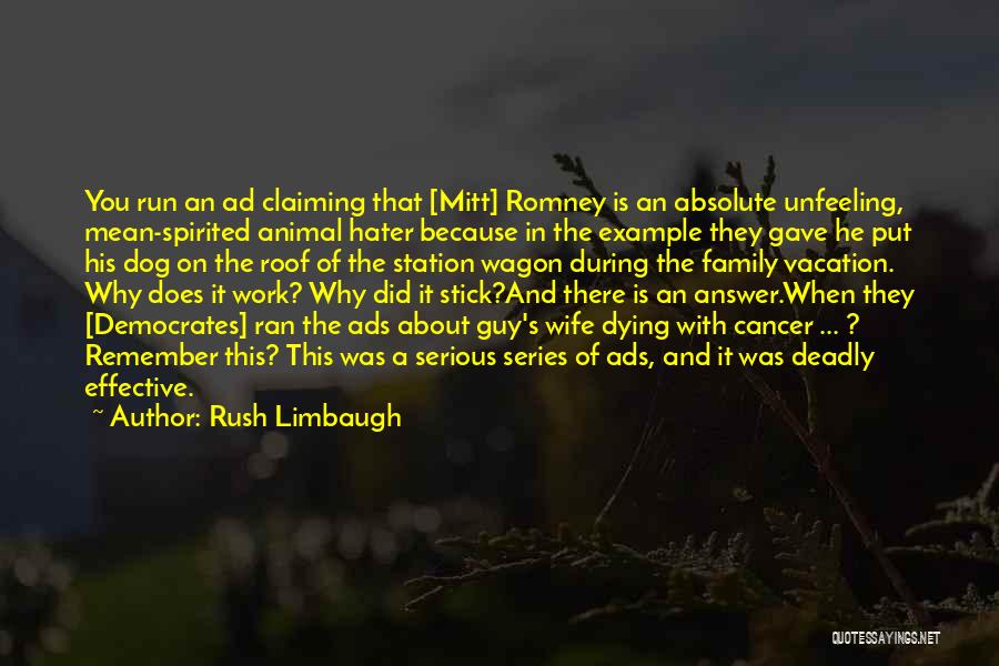 Dying Cancer Quotes By Rush Limbaugh