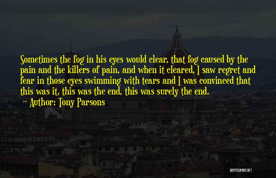 Dying Cancer Quotes By Tony Parsons