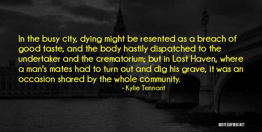 Dying City Quotes By Kylie Tennant Dying City Quotes By Kylie Tennant