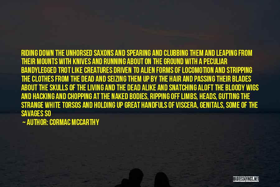 Dying Dogs Quotes By Cormac McCarthy