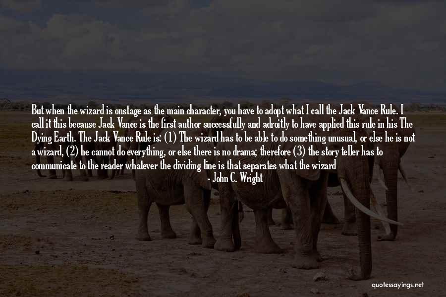 Dying Earth Quotes By John C. Wright Dying Earth Quotes By John C. Wright